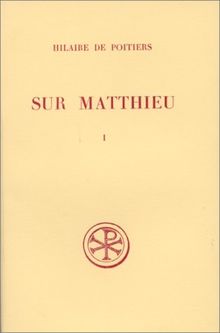 Sur Matthieu. Vol. 1