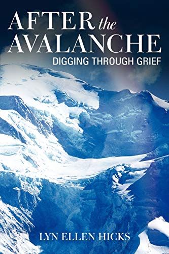 After the Avalanche: Digging Through Grief