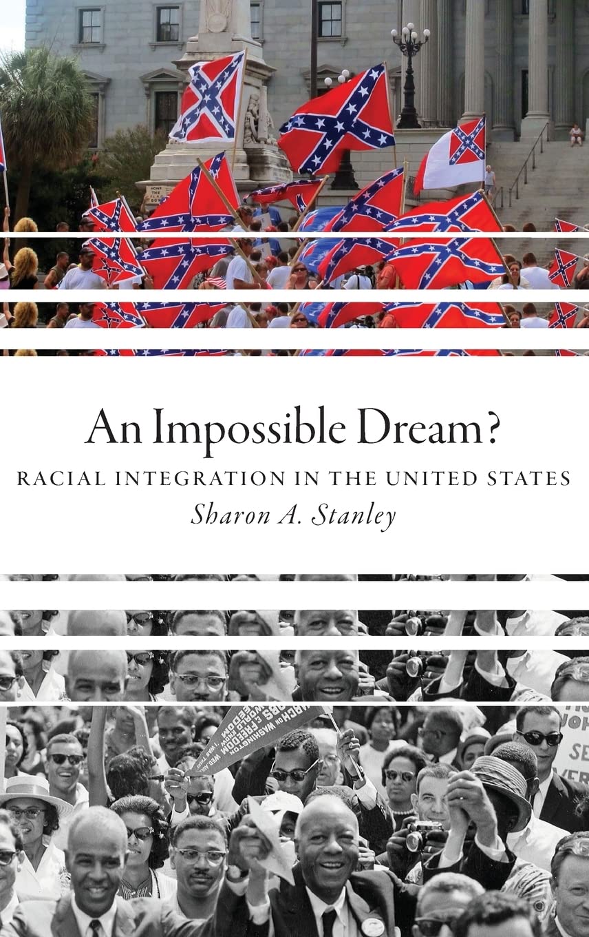 An Impossible Dream?: Racial Integration in the United States