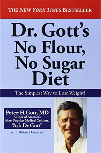 Dr. Gott's No Flour, No Sugar(TM) Diet