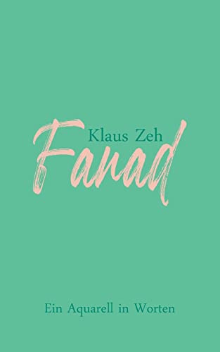 Fanad: Ein Aquarell in Worten