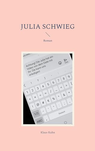 Julia schwieg: Roman