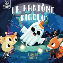 Le fantôme rigolo: une histoire d'Halloween pour enfants (Filou et ses amis)