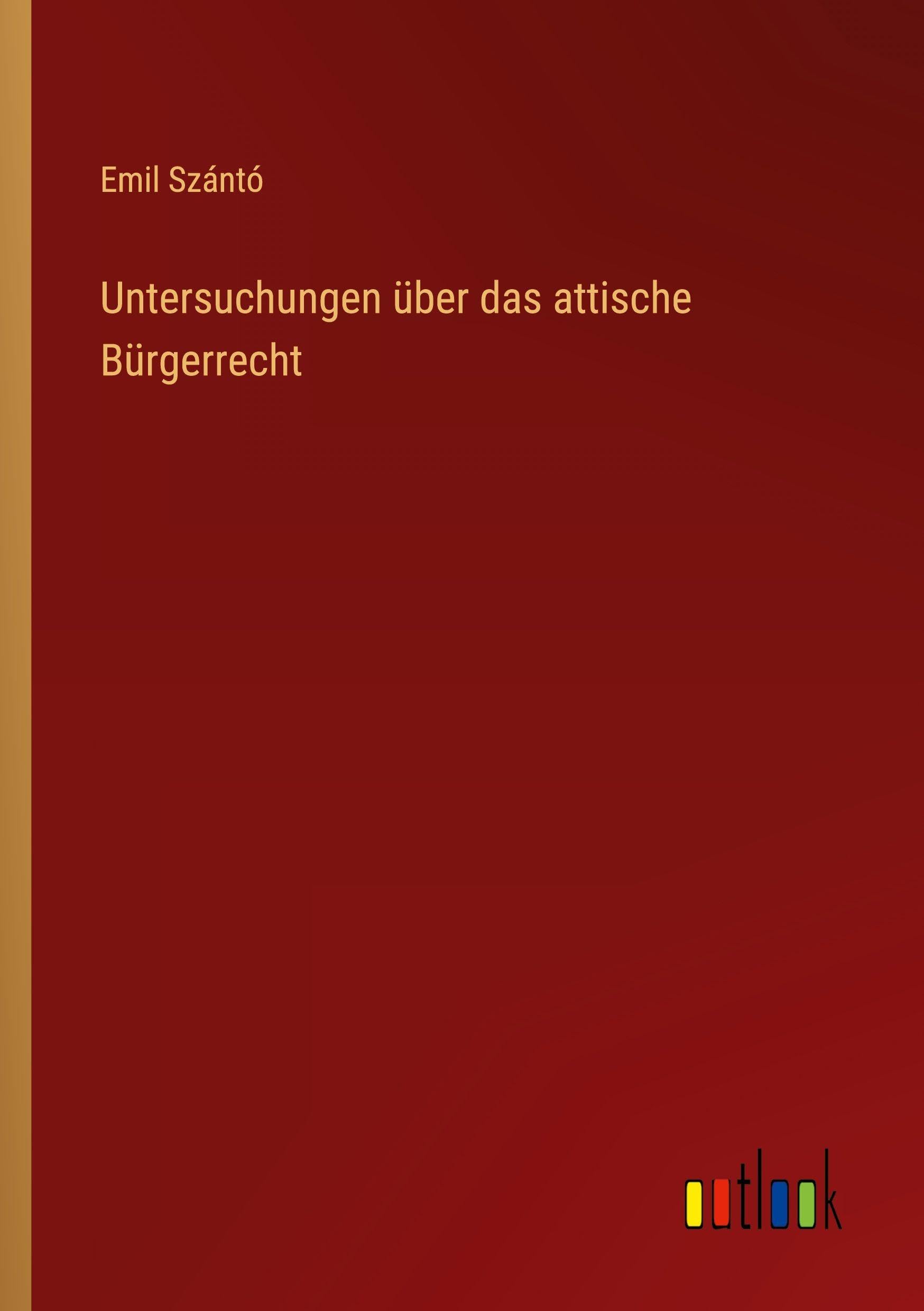 Untersuchungen über das attische Bürgerrecht