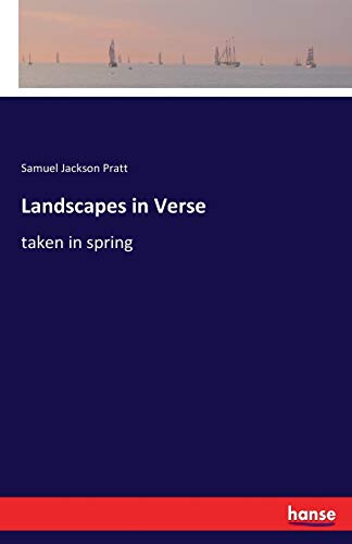 Landscapes in Verse: taken in spring