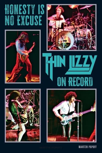 Martin Popoff Honesty Is No Excuse, Thin Lizzy On Record