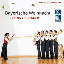 Bayerische Weihnacht von GLOGGER,CONNY & munich brass connection | CD | Zustand sehr gut