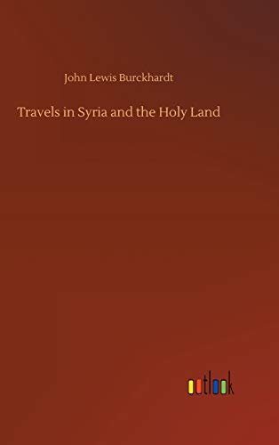 Travels in Syria and the Holy Land