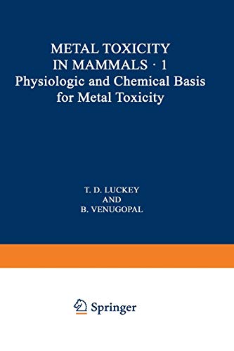 Physiologic and Chemical Basis for Metal Toxicity