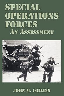 Special Operations Forces: An Assessment