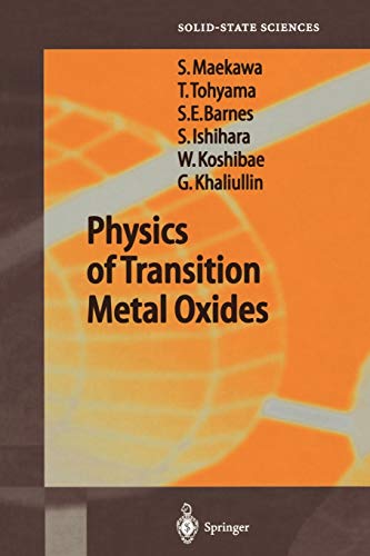 Physics of Transition Metal Oxides (Springer Series in Solid-State Sciences, 144, Band 144)