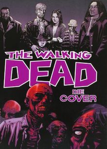 The Walking Dead - Die Cover 1: Von 2003 bis 2010
