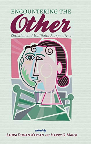Encountering the Other: Christian and Multifaith Perspectives (Religious Pluralism and Public Life, Band 1)
