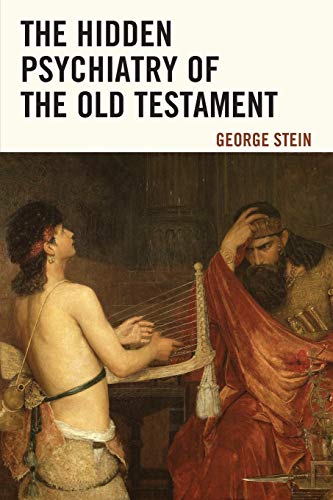 The Hidden Psychiatry of the Old Testament