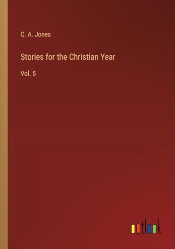 Stories for the Christian Year: Vol. 5