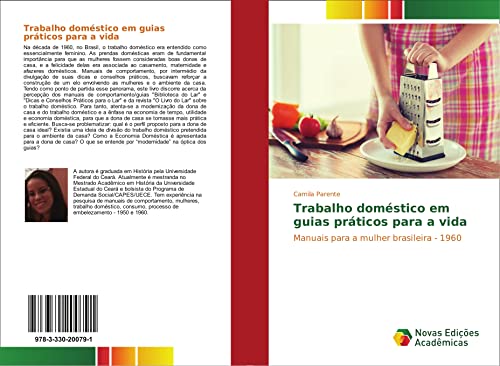 Trabalho doméstico em guias práticos para a vida: Manuais para a mulher brasileira - 1960