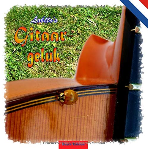 Lobito's Gitarrenglück - Dutch Edition: Geschenkbuch in holländischer Sprache