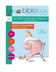 Le bibliobus cahier d'activités CM cycle 3 : parcours de lecture de 4 oeuvres littéraires