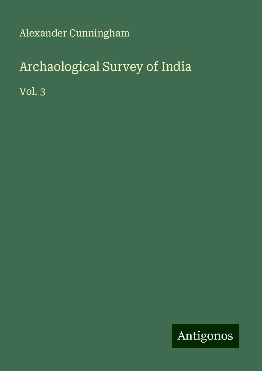 Archaological Survey of India: Vol. 3