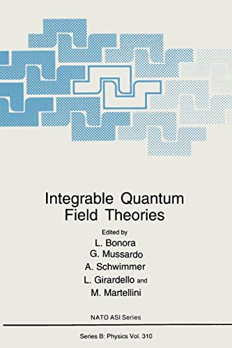 Integrable Quantum Field Theories (Nato Science Series B: (Closed)) (NATO Science Series B:, 310, Band 310)