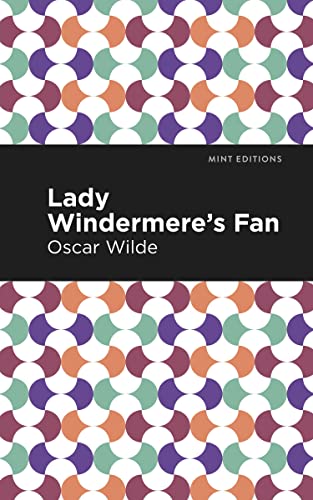 Lady Windermere's Fan (Mint Editions―Plays)