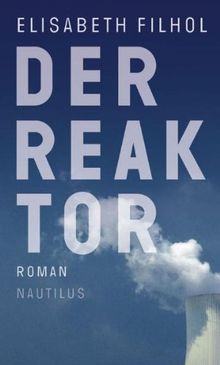 Der Reaktor. Roman