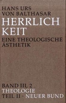 Herrlichkeit, Bd.3/2, Theologie