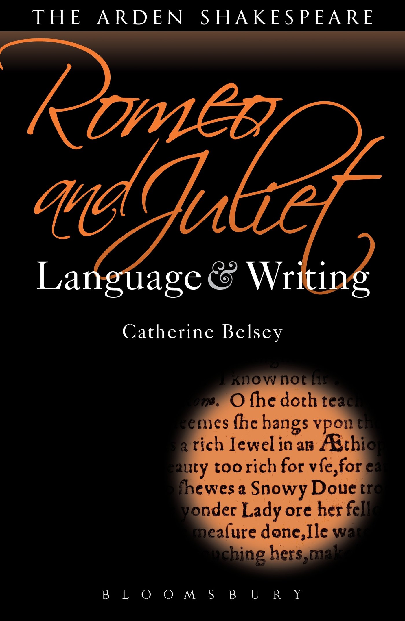 Romeo and Juliet: Language and Writing (Arden Student Skills: Language and Writing, Band 5)