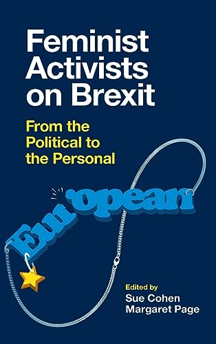 Feminist Activists on Brexit: From the Political to the Personal