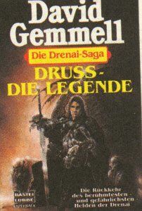 Die Drenai Saga 6 Druss Die Legende Fantasy Roman Von David Gemmell