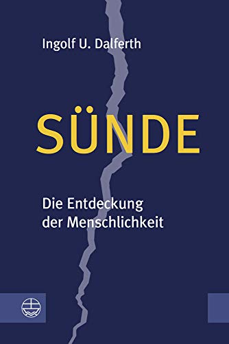 Sünde: Die Entdeckung der Menschlichkeit