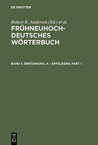Einführung, a - äpfelkern (Frühneuhochdeutsches Wörterbuch)