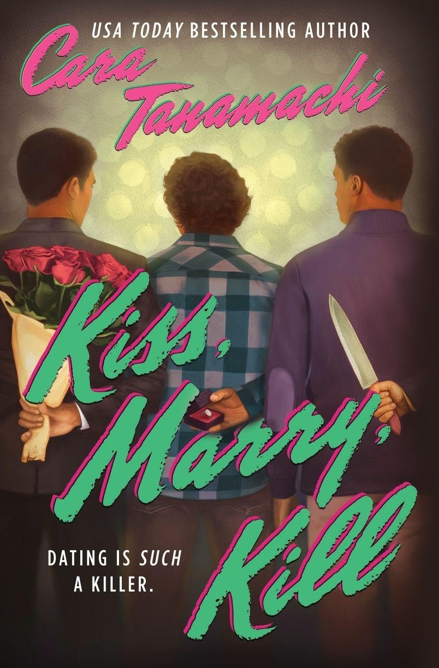 Cara Tanamachi Kiss, Marry, Kill