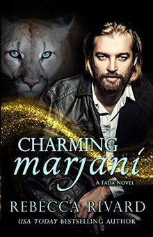 Charming Marjani: A Fada Novel (The Fada Shapeshifters, Band 6)