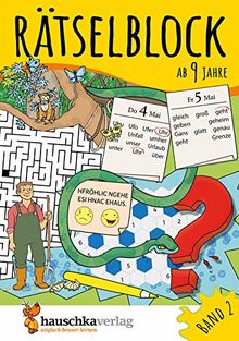 Rätselblock ab 9 Jahre, Band 2, A5-Block: Kunterbunter Rätselspaß: Labyrinthe, Fehler finden, Kreuzworträtsel, Sudokus, Logicals u.v.m. (Rätseln, knobeln, logisches Denken, Band 640)