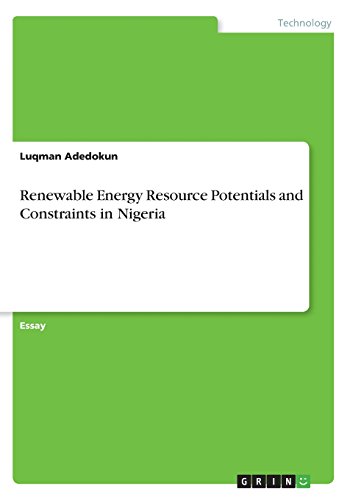 Renewable Energy Resource Potentials and Constraints in Nigeria