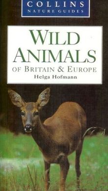 WILD ANIMALS of Britain & Europe.