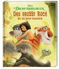 Disney: Das Dschungelbuch – Das große Buch mit den besten Geschichten: Das Dschungelbuch - Die Geschichten aus den Filmen 1 und 2