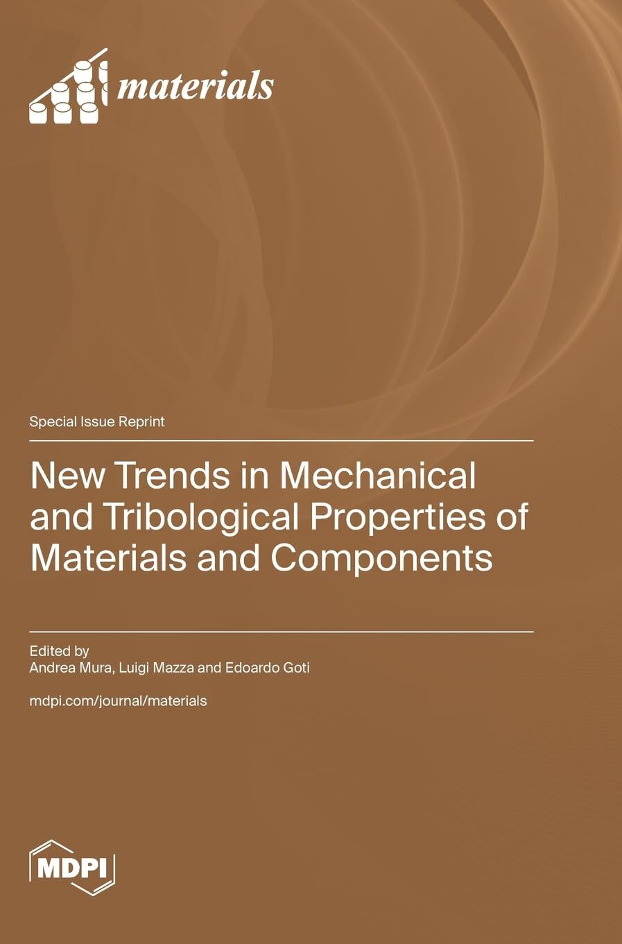 New Trends in Mechanical and Tribological Properties of Materials and Components