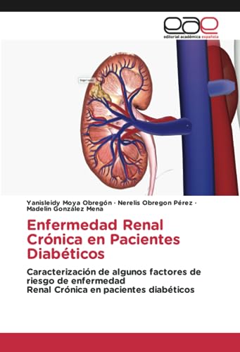Enfermedad Renal Crónica en Pacientes Diabéticos: Caracterización de algunos factores de riesgo de enfermedadRenal Crónica en pacientes diabéticos