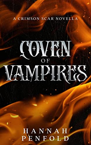Coven of Vampires: A Crimson Scar Novella (The Crimson Scar Series)