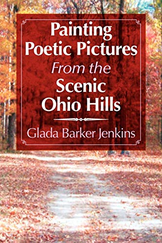 Painting Poetic Pictures From the Scenic Ohio Hills