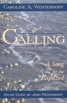 Calling: A Song for the Baptized