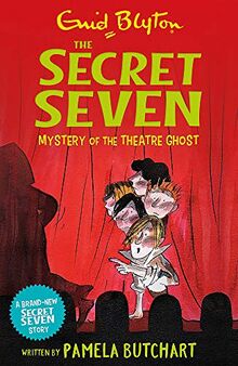 Mystery of the Theatre Ghost (Secret Seven, Band 17)