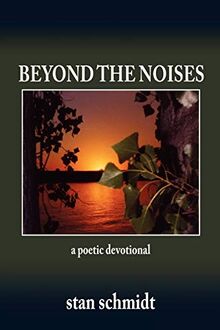 Beyond The Noises: a poetic devotional
