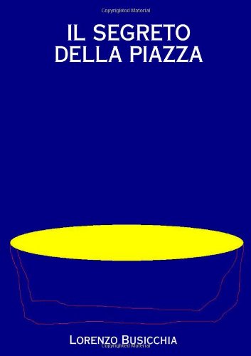Il Segreto Della Piazza