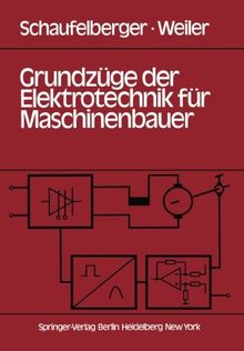 Grundzüge der Elektrotechnik für Maschinenbauer: Grundlagen, Energietechnik, Elektronik, Meßtechnik