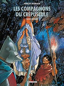 Les compagnons du crépuscule : édition intégrale