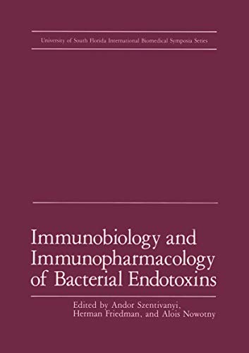 Immunobiology and Immunopharmacology of Bacterial Endotoxins (Ettore Majorana International Science Series) (Ettore Majorana International Science Series, 18, Band 18)