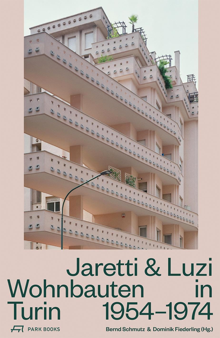 Jaretti und Luzi Wohnbauten in Turin 1954-74